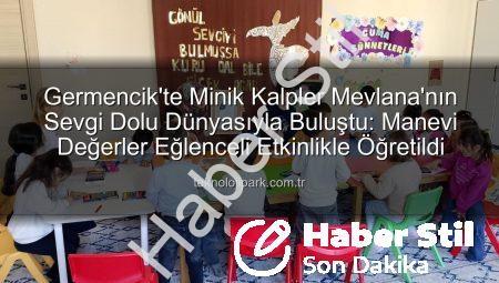 Germencik’te Minik Kalplere Mevlana Sevgisi: Manevi Değerler Eğlenceli Etkinlikle Öğretildi