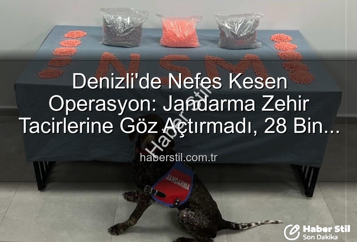 Denizli uyuşturucu operasyonu - Denizli'de Nefes Kesen Operasyon: Jandarma Zehir Tacirlerine Göz Açtırmadı, 28 Bin Uyuşturucu Hap Ele Geçirildi!