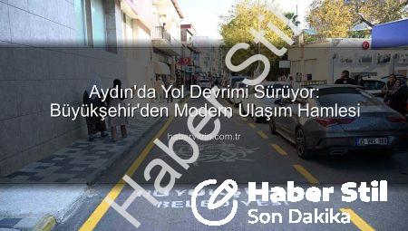 Aydın’da Yol Devrimi: Büyükşehir Belediyesi’nden Kapsamlı Çalışmalar Sürüyor