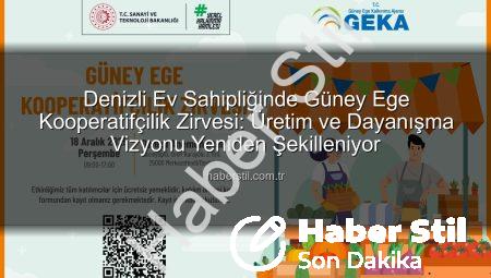 Denizli Ev Sahipliğinde Güney Ege Kooperatifçilik Zirvesi: Üretim ve Dayanışma Vizyonu Yeniden Şekilleniyor