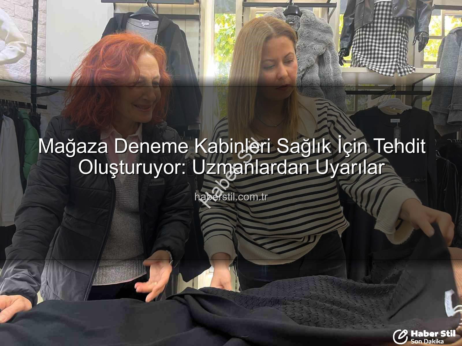 deneme kabini hijyeni - Mağaza Deneme Kabinleri Sağlık İçin Tehdit Oluşturuyor: Uzmanlardan Uyarılar