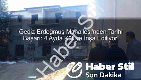 Gediz Erdoğmuş Mahallesi’nden Tarihi Başarı: 4 Ayda Külliye İnşa Ediliyor!