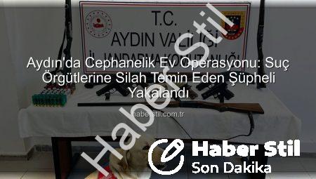 Aydın’da Cephanelik Ev Operasyonu: Suç Örgütlerine Silah Temin Eden Şüpheli Yakalandı