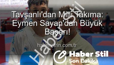 Tavşanlı’nın Gururu Eymen Sayan Milli Takım’da: Avrupa Şampiyonası İçin Vize Aldı!