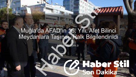 Muğla’da AFAD’ın 16. Yılı: Afet Bilinci Meydanlara Taşındı, Halk Bilgilendirildi