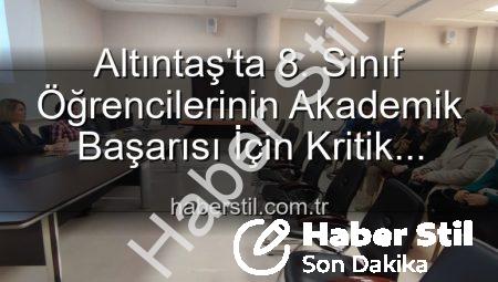 Altıntaş’ta 8. Sınıf Öğrencilerinin Akademik Başarısı İçin Kritik Toplantı: Yeni Stratejiler Masada