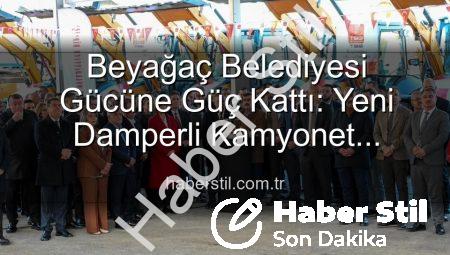 Beyağaç Belediyesi Gücüne Güç Kattı: Yeni Damperli Kamyonet Hizmete Girdi!