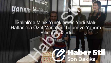 Salihli’de Minik Yüreklerden Yerli Malı Haftası’na Özel Mesajlar: Tutum ve Yatırım Bilinci Aşılandı