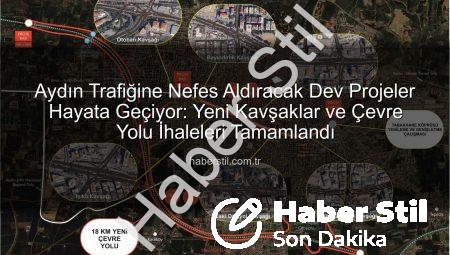 Aydın Trafiğine Nefes Aldıracak Dev Projeler Hayata Geçiyor: Yeni Kavşaklar ve Çevre Yolu İhaleleri Tamamlandı